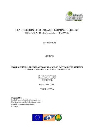 Plant Breeding for Organic Farming: Current Status and Problems in Europe