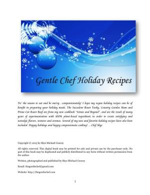 I Hope My Vegan Holiday Recipes Can Be of Benefit in Preparing Your Holiday Meals