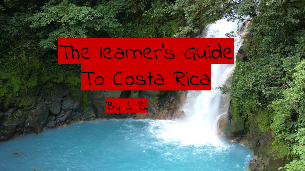 The Learner's Guide to Costa Rica by J