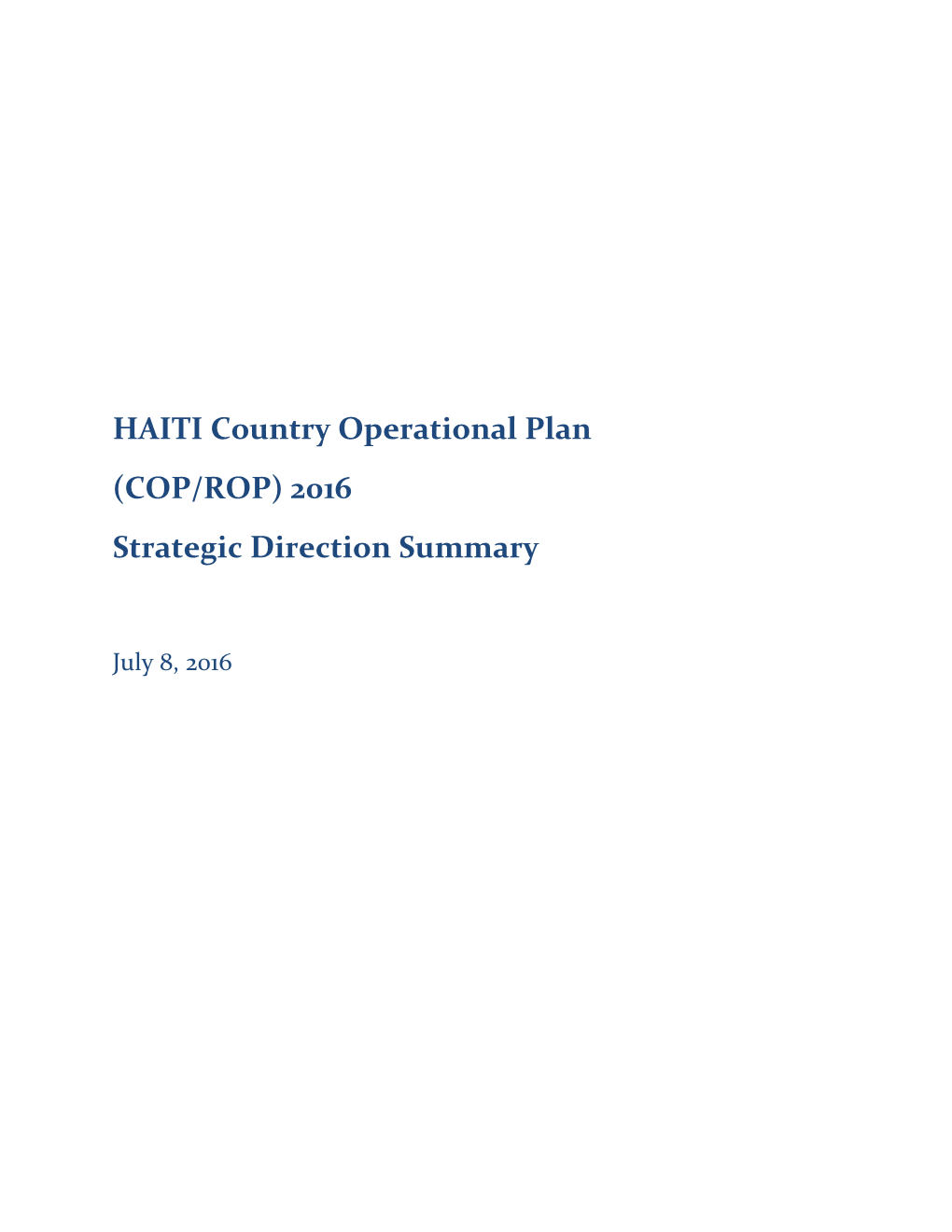 HAITI Country Operational Plan (COP/ROP) 2016 Strategic Direction Summary