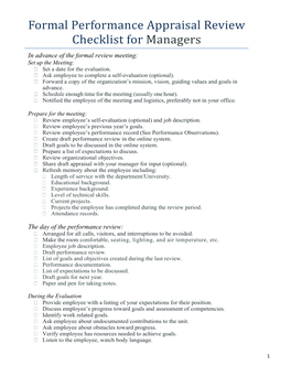 Formal Performance Appraisal Review Checklist for Managers in Advance of the Formal Review Meeting: Set up the Meeting: � Set a Date for the Evaluation