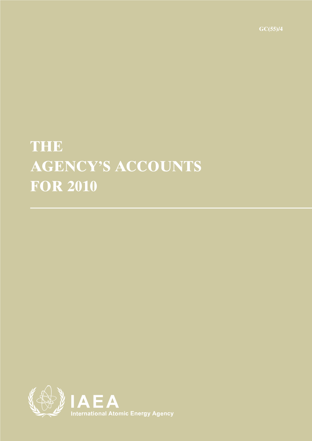 The Agency's Accounts for 2010 E.Indd 1 2011-07-21 10:25:58