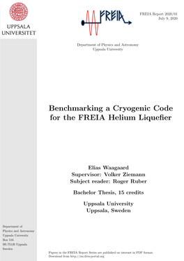 Benchmarking a Cryogenic Code for the FREIA Helium Liquefier