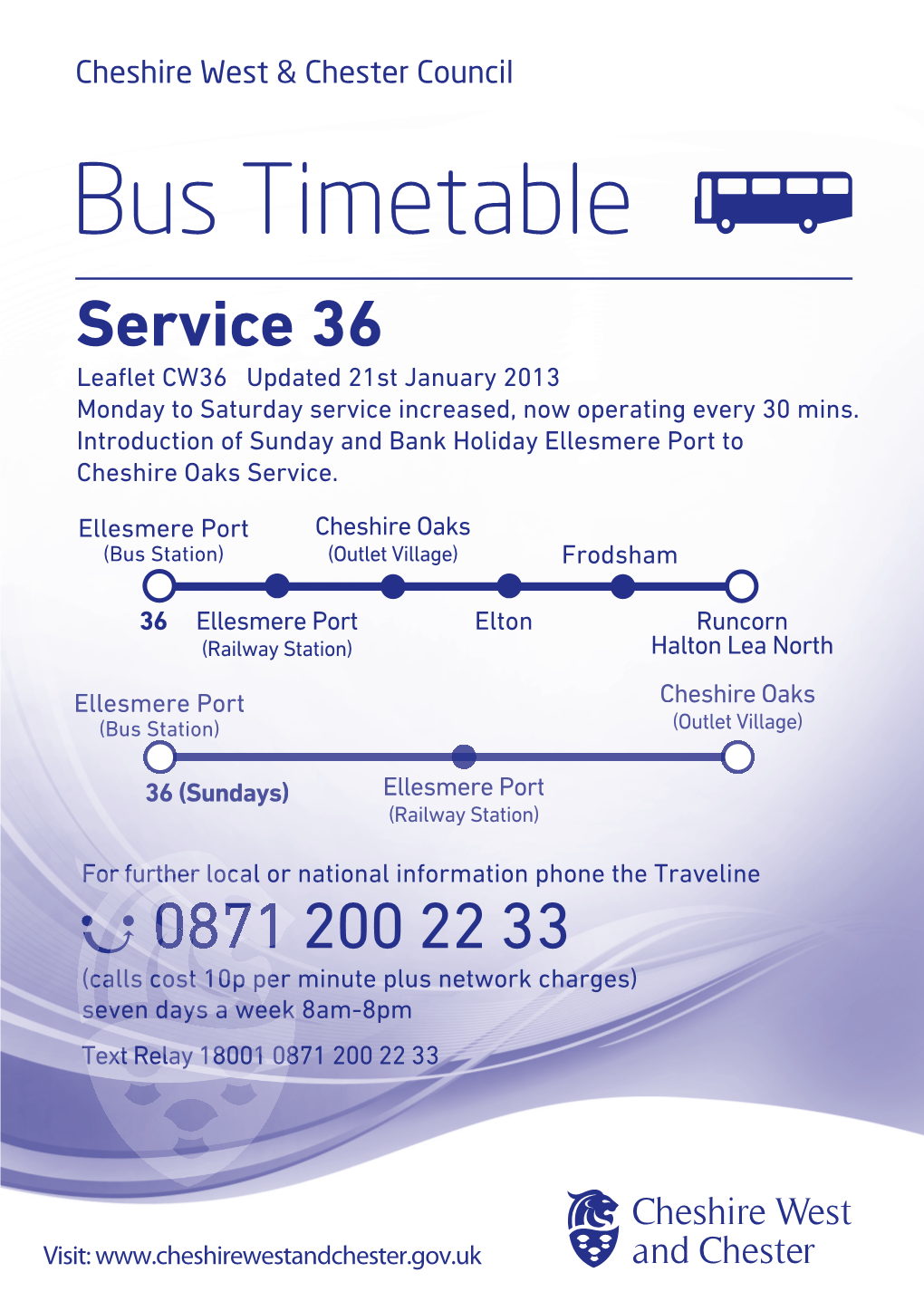 Bus Timetable Service 36 Leaﬂet CW36 Updated 21St January 2013 Monday to Saturday Service Increased, Now Operating Every 30 Mins