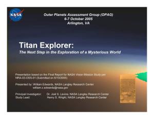 Titan Explorer: the Next Step in the Exploration of a Mysterious World