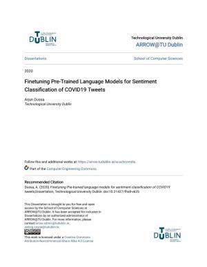 Finetuning Pre-Trained Language Models for Sentiment Classification of COVID19 Tweets