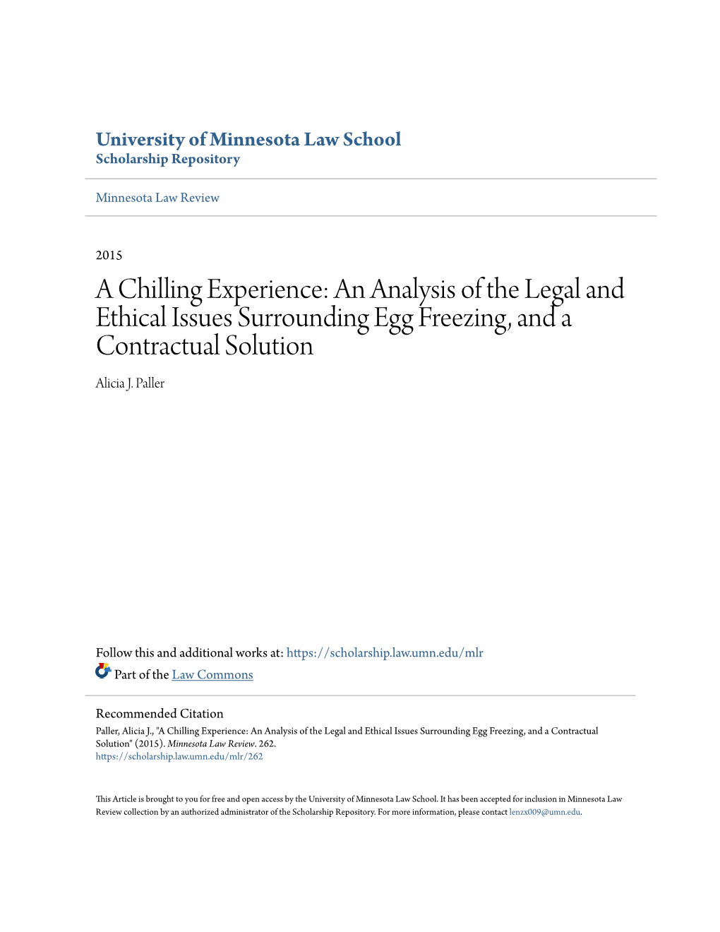 An Analysis of the Legal and Ethical Issues Surrounding Egg Freezing, and a Contractual Solution Alicia J