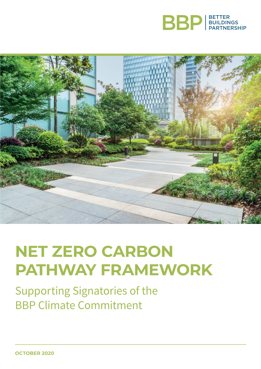 NET ZERO CARBON PATHWAY FRAMEWORK Supporting Signatories of the BBP Climate Commitment