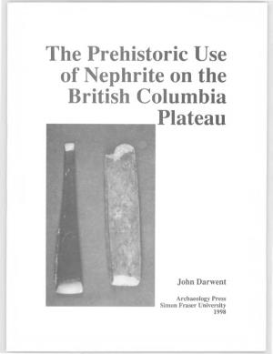 The Prehistoric Use of Nephrite on the British Columbia Plateau