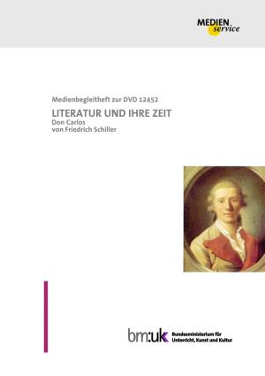 Literatur Und Ihre Zeit. Don Carlos Von Friedrich Schiller