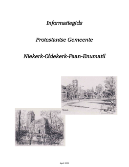 Informatiegids Protestantse Gemeente Niekerk-Oldekerk-Faan-Enumatil (NOFE) Pagina 2 Van 13