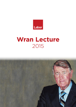 Wran Lecture 2015 “Let Me Begin by Acknowledging the Traditional Owners of the Land