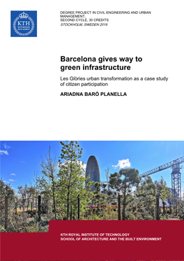 Barcelona Gives Way to Green Infrastructure Les Glòries Urban Transformation As a Case Study of Citizen Participation
