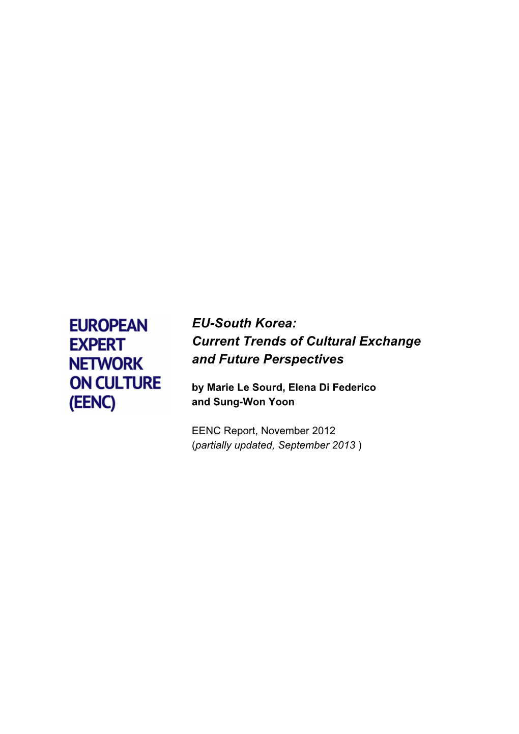 EU-South Korea: Current Trends of Cultural Exchange and Future Perspectives by Marie Le Sourd, Elena Di Federico and Sung-Won Yoon