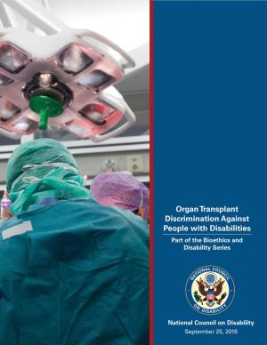 Organ Transplant Discrimination Against People with Disabilities Part of the Bioethics and Disability Series