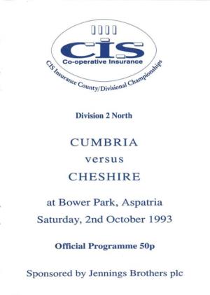 Cumbria Rugby Union, to Ex Tend a Warm Weleome to Players, Officiais and Supporters for Today's Game at Bower Park