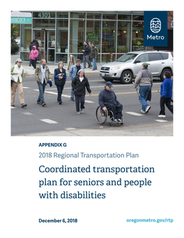APPENDIX G 2018 Regional Transportation Plan Coordinated Transportation Plan for Seniors and People with Disabilities