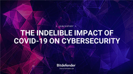 Bitdefender: the Indelible Impact of COVID 19 on Cybersecurity