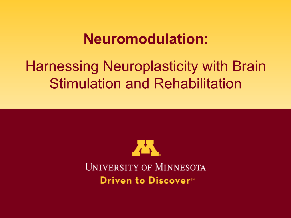 Neuromodulation: Harnessing Neuroplasticity with Brain Stimulation and Rehabilitation