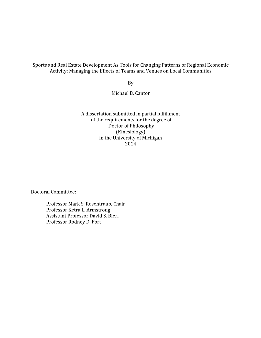 Sports and Real Estate Development As Tools for Changing Patterns of Regional Economic Activity: Managing the Effects of Teams and Venues on Local Communities