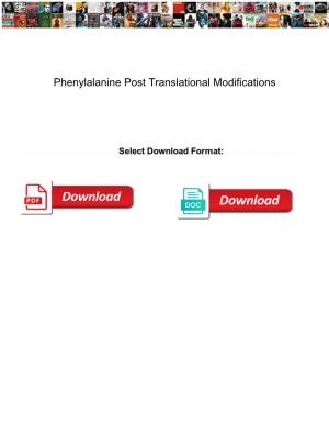 Phenylalanine Post Translational Modifications