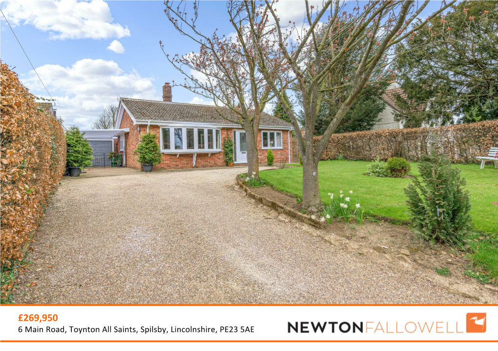 Road, Toynton All Saints, Spilsby, Lincolnshire, PE23 5AE Main Road, Toynton All Saints Spilsby, Lincolnshire, PE23 5AE £269,950 Freehold