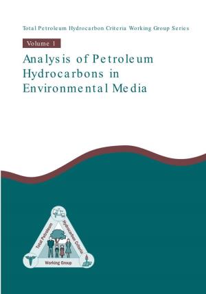 Analysis of Petroleum Hydrocarbons in Environmental Media