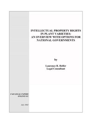 INTELLECTUAL PROPERTY RIGHTS in PLANT VARIETIES: an OVERVIEW with OPTIONS for NATIONAL GOVERNMENTS By