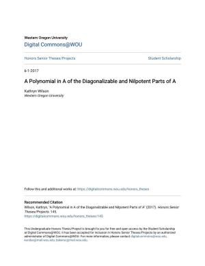 A Polynomial in a of the Diagonalizable and Nilpotent Parts of A
