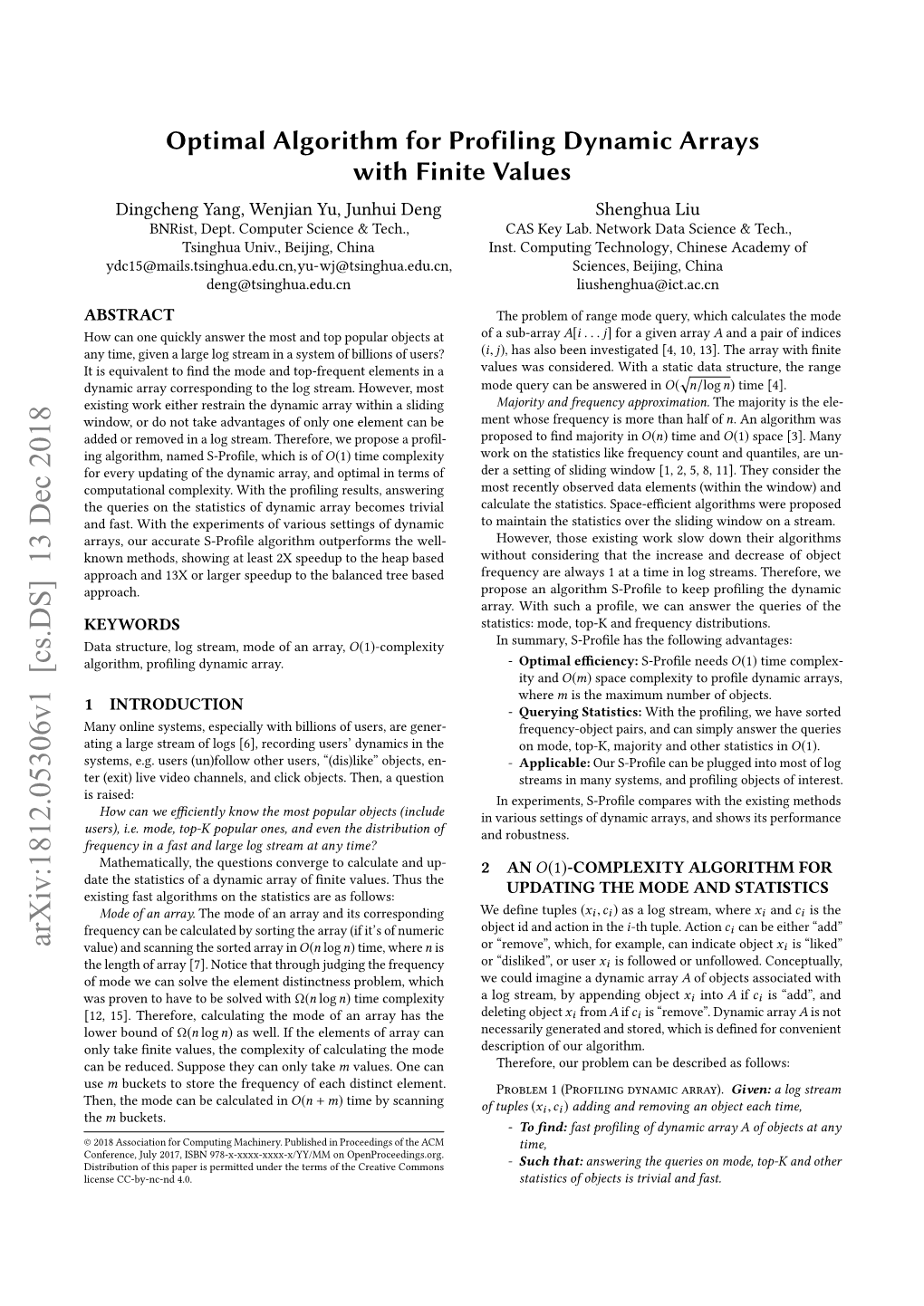 Optimal Algorithm for Profiling Dynamic Arrays with Finite Values Dingcheng Yang, Wenjian Yu, Junhui Deng Shenghua Liu Bnrist, Dept