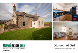 Oldtown of Ord BANFF, ABERDEENSHIRE, AB45 3BA 01224 472 441 Whitehills Bay Cornhill Towards Portsoy the Location BANFF, ABERDEENSHIRE, AB45 3BA