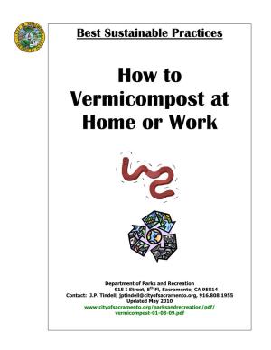 How to Vermicompost at Home Or Work 1 Continuous Vertical Flow Bin Type Is a Series of Trays Stacked Vertically