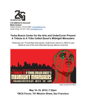 Yerba Buena Center for the Arts and Undercover Present a Tribute to a Tribe Called Quest’S Midnight Marauders
