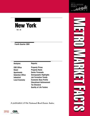 New York Fourth Quarter 2001 Analyzes: CBD Office Retail Apartments Suburban Office Industrial Local Economy Real a Publication of the Global New York Vol