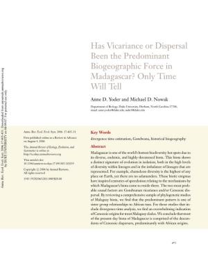 Has Vicariance Or Dispersal Been the Predominant Biogeographic Force in Madagascar? Only Time Will Tell