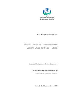 Relatório De Estágio Desenvolvido No Sporting Clube De Braga - Futebol