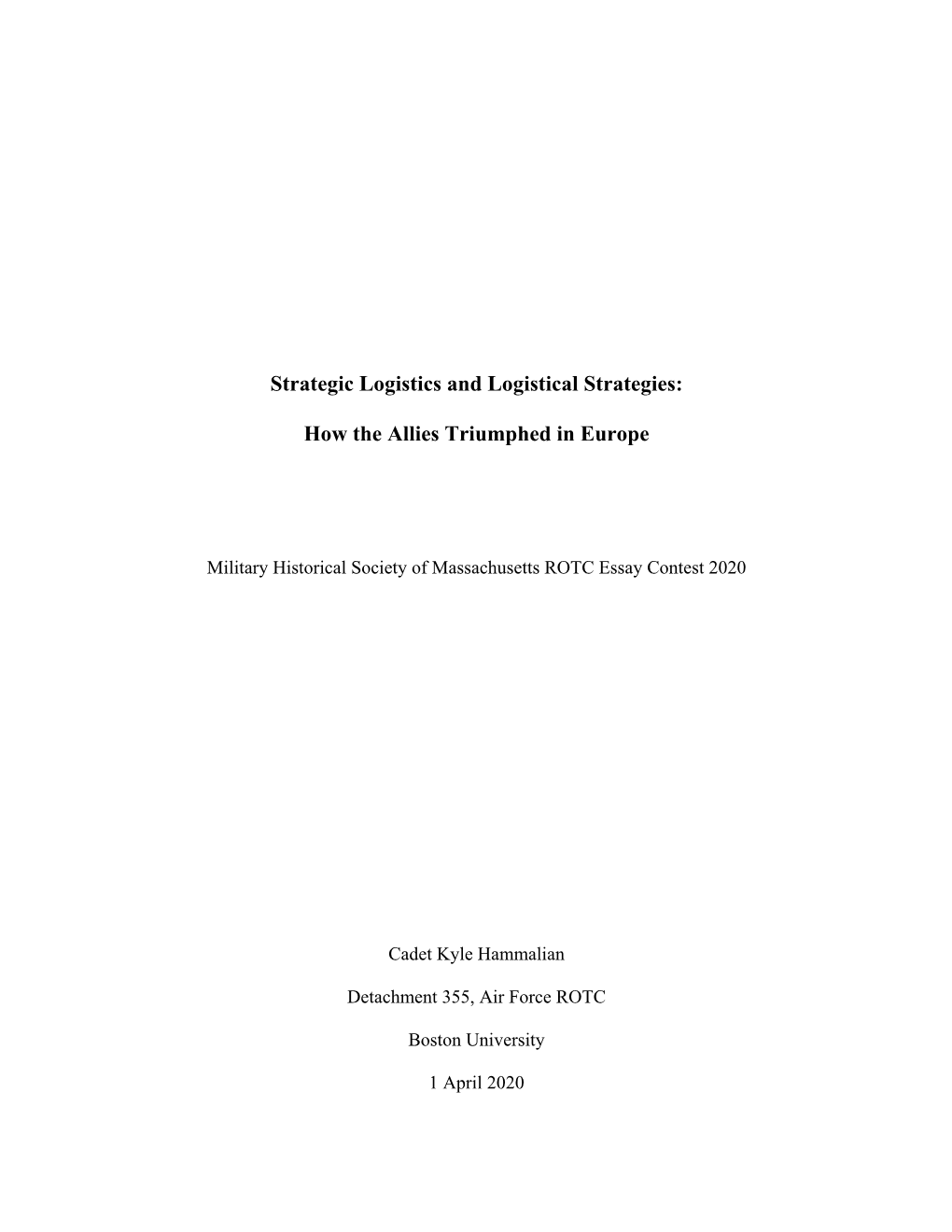 Strategic Logistics and Logistical Strategies: How the Allies