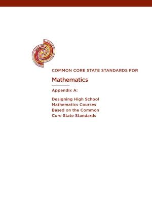 Common Core State Standards for Mathematics Appendix A: Designing High School Mathematics Courses Based on the Common Core State Standards |
