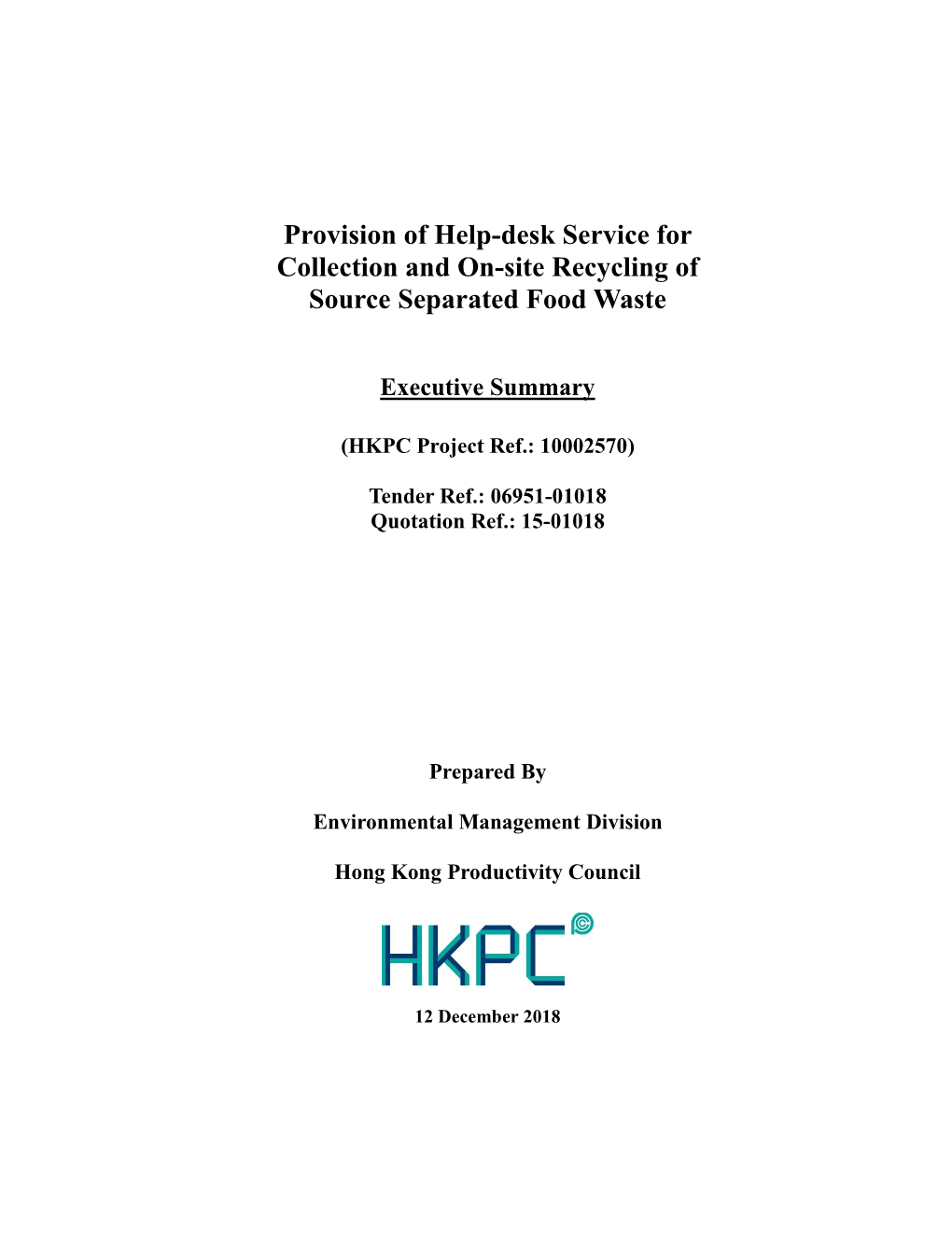 Provision of Help-Desk Service for Collection and On-Site Recycling of Source Separated Food Waste