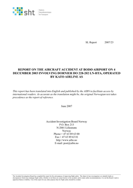 Report on the Aircraft Accident at Bodø Airport on 4 December 2003 Involving Dornier Do 228-202 Ln-Hta, Operated by Kato Airline As