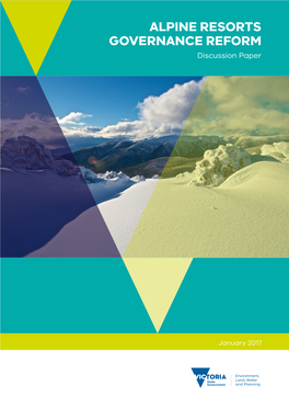 Alpine Resorts Governance Reform Discussion Paper 2017