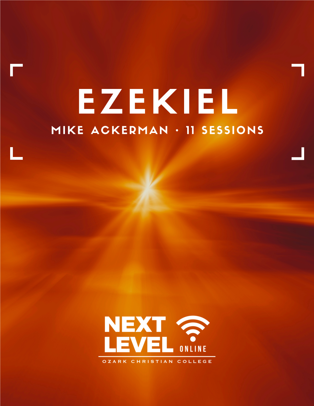 Ezekiel Session 1 Introduction and Overview