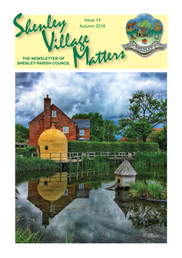Shenley Village Matters Issue 14 Autumn 2018