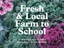 Snack Recipes, Student Workshops & Lab Manual