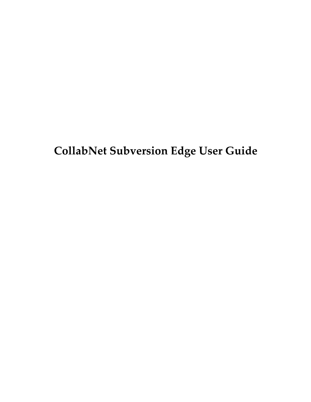 Collabnet Subversion Edge User Guide 2 | Subversion Edge | TOC