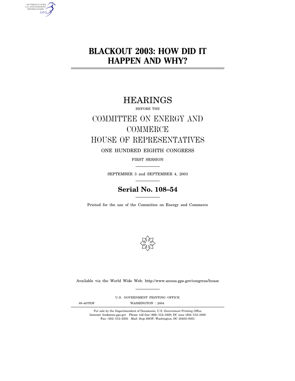 Blackout 2003: How Did It Happen and Why? Hearings Committee on Energy and Commerce House of Representatives