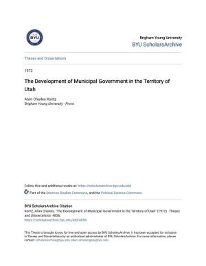 The Development of Municipal Government in the Territory of Utah