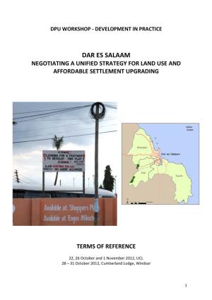 Dar Es Salaam Negotiating a Unified Strategy for Land Use and Affordable Settlement Upgrading