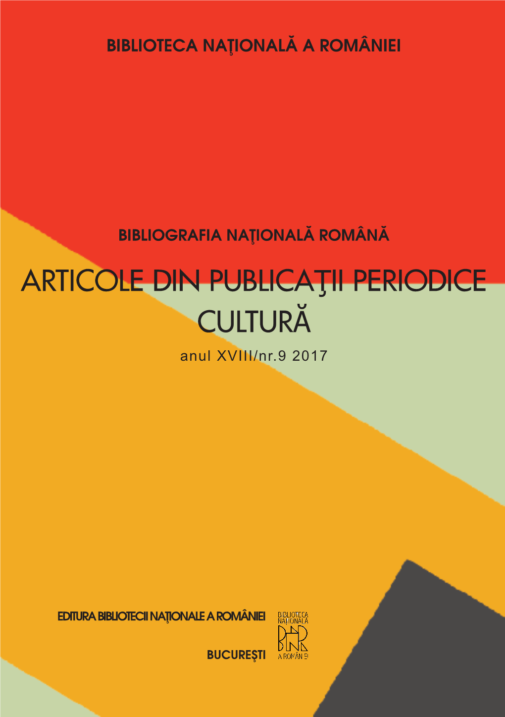 ARTICOLE DIN Publicaţii PERIODICE Cultură Anul XVIII/Nr.9 2017