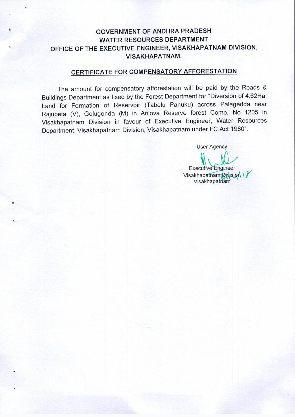 The Amount for Compensatory Afforestation Will Be Paid by the Roads & Buildings Department As Fixed by the Forest Department for "Diversion of 4.62Ha